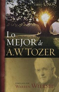 Produktbild: Lo Mejor de A.W. Tozer, Libro 1