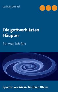 Produktbild: Die gottverkl&auml;rten H&auml;upter