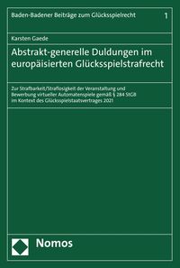 Produktbild: Abstrakt-generelle Duldungen im europ&auml;isierten Gl&uuml;cksspielstrafrecht