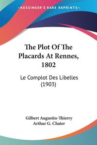 Produktbild: The Plot Of The Placards At Rennes, 1802