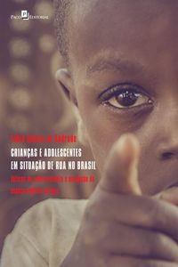 Produktbild: Crian&ccedil;as e adolescentes em situa&ccedil;&atilde;o de rua no Brasil