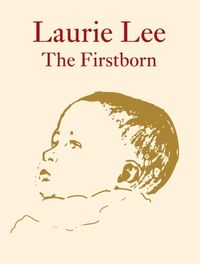 Produktbild: Laurie Lee The Firstborn