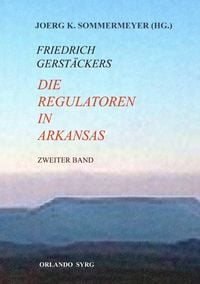Produktbild: Orlando Syrg Taschenbuch OrSyTA 22025 / Die Regulatoren in Arkansas II (Zweiter Band)