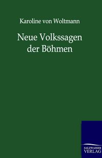 Produktbild: Neue Volkssagen der B&ouml;hmen