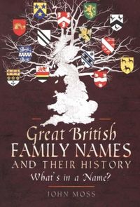 Produktbild: Moss, J: Great British Family Names and Their History