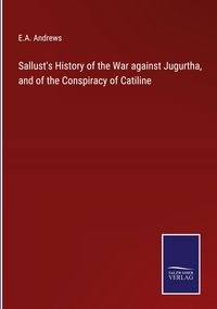 Produktbild: Sallust's History of the War against Jugurtha, and of the Conspiracy of Catiline