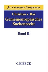 Produktbild: Gemeineurop&auml;isches Sachenrecht Band II: Besitz; Erwerb und Schutz subjektiver Sachenrechte