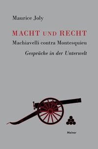 Produktbild: Macht und Recht, Machiavelli contra Montesquieu