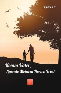 Produktbild: Komm Vater, spende meinem Herzen trost