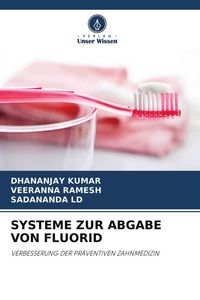 Produktbild: Systeme Zur Abgabe von Fluorid
