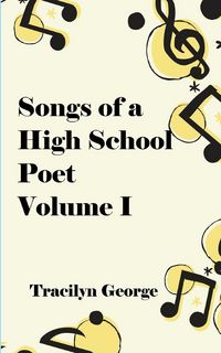 Produktbild: Songs of a High School Poet, Volume I