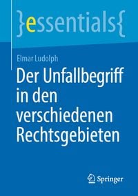 Produktbild: Der Unfallbegriff in den verschiedenen Rechtsgebieten