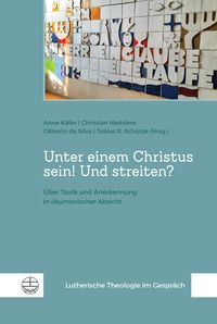 Produktbild: Unter einem Christus sein! Und streiten?