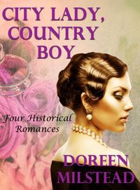 Produktbild: City Lady, Country Boy: Four Historical Romances