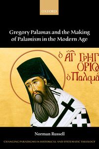 Produktbild: Gregory Palamas and the Making of Palamism in the Modern Age