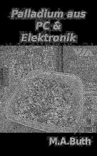 Produktbild: Palladium aus PC und Elektronik