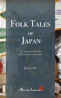 Produktbild: Folk Tales of Japan: 28 Japanese folk tales with cultural commentary
