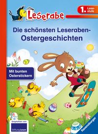 Produktbild: Die sch&ouml;nsten Leseraben-Ostergeschichten - Leserabe 1. Klasse - Erstlesebuch f&uuml;r Kinder ab 6 Jahren