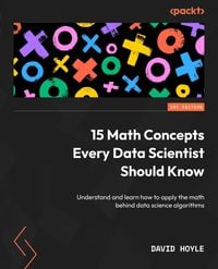 Produktbild: 15 Math Concepts Every Data Scientist Should Know