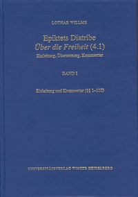 Produktbild: Epiktets Diatribe &sbquo;&Uuml;ber die Freiheit&rsquo; (4.1) / Einleitung und Kommentar (&sect;&sect; 1-102)