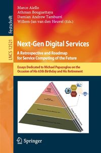 Produktbild: Next-Gen Digital Services. A Retrospective and Roadmap for Service Computing of the Future