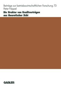 Produktbild: Die Struktur von Kreditvertr&auml;gen aus theoretischer Sicht