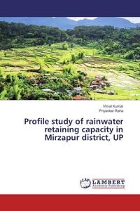 Produktbild: Profile study of rainwater retaining capacity in Mirzapur district, UP