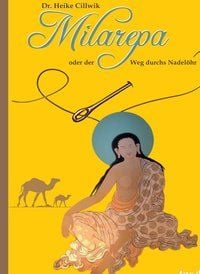 Produktbild: Milarepa oder der Weg durchs Nadel&ouml;hr