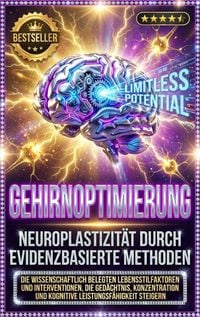 Produktbild: Gehirnoptimierung: Neuroplastizit&auml;t durch evidenzbasierte Methoden