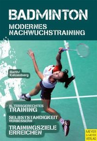 Produktbild: Badminton - Modernes Nachwuchstraining