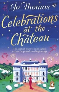 Bild vom Artikel Celebrations at the Chateau vom Autor Jo Thomas