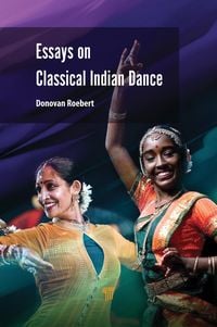 Produktbild: Essays on Classical Indian Dance