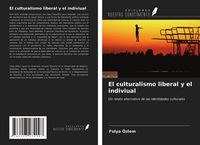 Produktbild: El culturalismo liberal y el indiviual