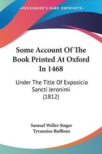 Produktbild: Some Account Of The Book Printed At Oxford In 1468