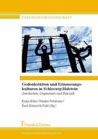 Produktbild: Gedenkst&auml;tten und Erinnerungskulturen in Schleswig-Holstein
