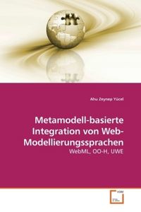 Produktbild: Y&uuml;cel, A: Metamodell-basierte Integration von Web-Modellieru