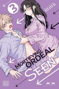 Produktbild: The Mortifying Ordeal of Being Seen, Vol. 3