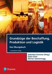 Produktbild: Grundz&uuml;ge der Beschaffung, Produktion und Logistik - &Uuml;bungsbuch
