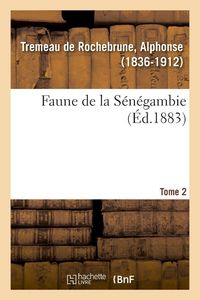 Produktbild: Faune de la S&eacute;n&eacute;gambie. Tome 2