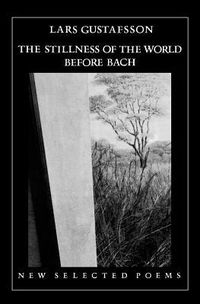 Produktbild: The Stillness of the World Before Bach: Poetry