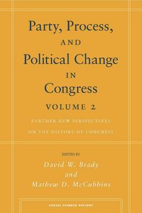 Produktbild: Party, Process, and Political Change in Congress, Volume 2