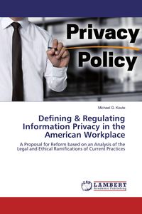 Produktbild: Defining & Regulating Information Privacy in the American Workplace