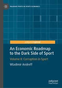 Produktbild: An Economic Roadmap to the Dark Side of Sport