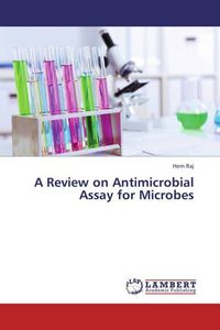 Produktbild: Raj, H: Review on Antimicrobial Assay for Microbes
