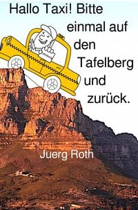 Produktbild: Hallo Taxi! Bitte einmal auf den Tafelberg und zur&uuml;ck