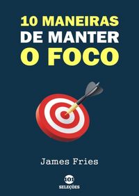 Produktbild: 10 Maneiras De Manter O Foco