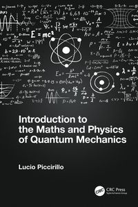 Produktbild: Introduction to the Maths and Physics of Quantum Mechanics