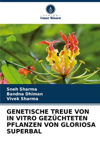 Produktbild: Genetische Treue von in Vitro Gez&uuml;chteten Pflanzen von Gloriosa Superbal