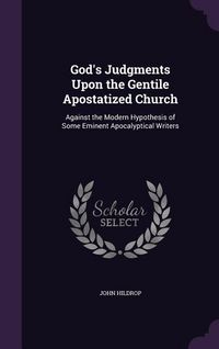 Produktbild: God's Judgments Upon the Gentile Apostatized Church