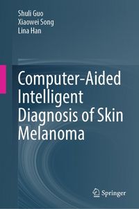 Produktbild: Computer-Aided Intelligent Diagnosis of Skin Melanoma